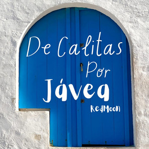 RedMoon - De Calitas Por Jávea