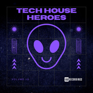 Tech House Heroes, Vol. 13