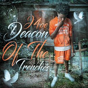 Deacon Of Da Trenches (Explicit)