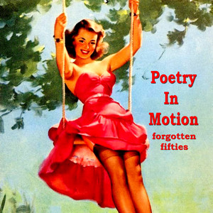 Poetry in Motion (Forgotten Fifties)