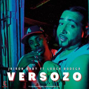 Versozo (feat. Looch Bodega) [Explicit]