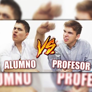 Alumno Vs Profesor