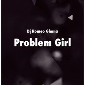 Problem Girl