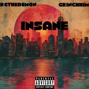 Insane (feat. GrinchHim) (Official Audio) (Explicit)
