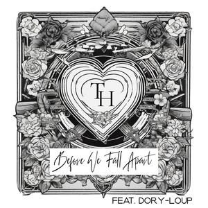 Before We Fall Apart (feat. Dory-Loup) (Explicit)