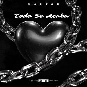 Todo Se Acaba (Explicit)