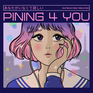 Pining 4 You