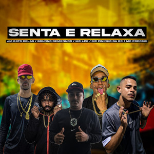 Senta e Relaxa (Explicit)