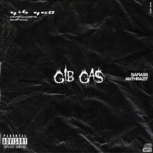 Gib Gas(feat. Anthrazit94 & Abija) (Explicit)