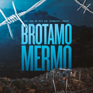 Brotamo Mermo (Explicit)