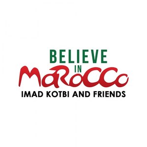 Believe in Morocco