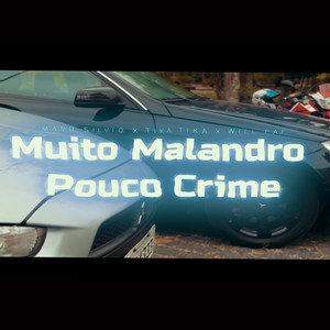 Muito Malandro Pouco Crime