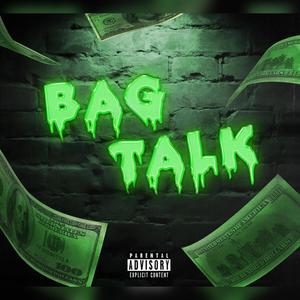 Bag Talk (Explicit)