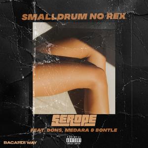 Serope (Barcadi way) (feat. SmallDrum, Bontle, Dons & Lekajo & Medara)