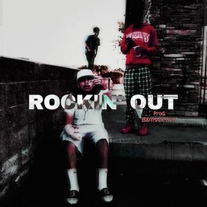 Rockin' Out (feat. TA€) (Explicit)