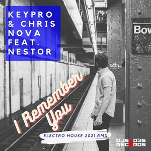 I Remember You (Electro House 2021 Rmx)