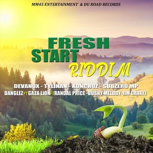 Fresh Start Riddim (Explicit)