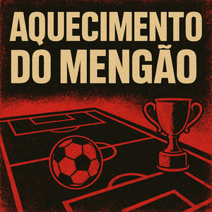 AQUECIMENTO DO MENGÃO