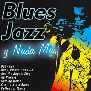 Blues, Jazz y Nada Más