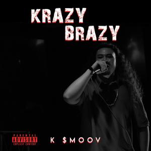 Krazy Brazy (Explicit)