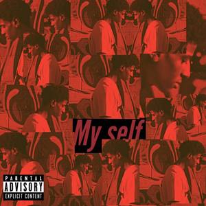 My Self (Explicit)