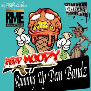 Running Up Dem Bandz (Explicit)