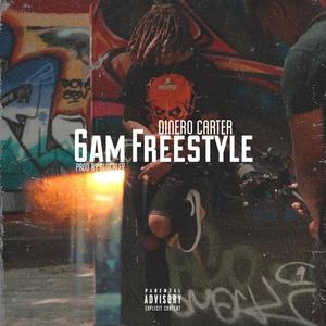 6am Freestyle (Explicit)