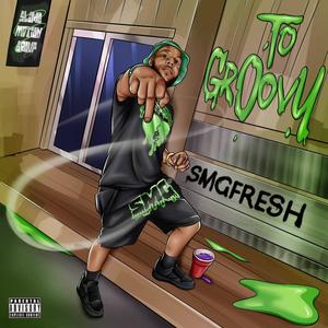 TO GROOVY (Explicit)