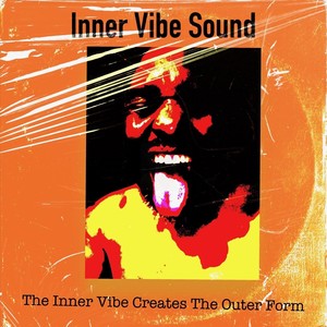 INNER VIBE SOUND - Do What I Want (Explicit)