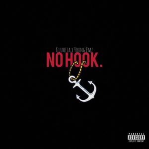 NO HOOK (feat. Guuhtta) [Explicit]