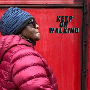 Keep on Walking