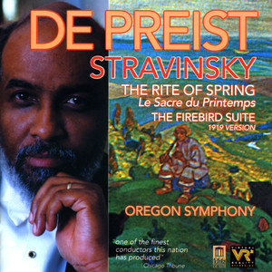 Stravinsky, I.: Rite of Spring (The) / The Firebird Suite (1919 Version) [Oregon Symphony, DePreist]