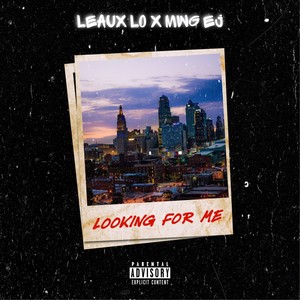 Looking For Me (Explicit)