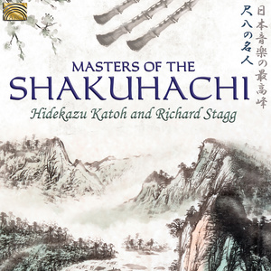 JAPAN Hidekazu Katoh / Richard Stagg: Masters of the Shakuhachi