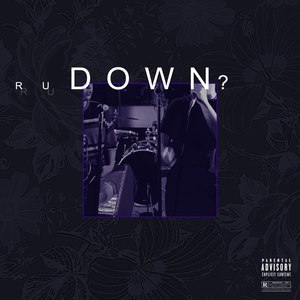 R U Down? (Explicit)
