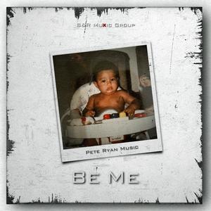 Be Me (Explicit)