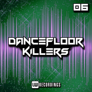 Dancefloor Killers, Vol. 06