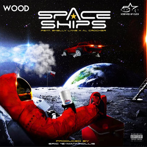 Space Ships (feat. Shelly Lane & Al Crocker) [Explicit]