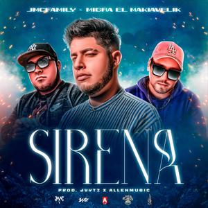 Sirena (feat. Migra El Makiavelik & Jvytz) (Explicit)