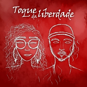 Toque da Liberdade (Explicit)