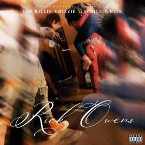 Rick Owens (feat. Scrill White) [Explicit]