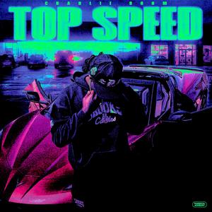 Top Speed (Explicit)