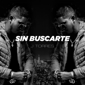 Sin Buscarte (Explicit)