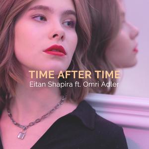 Time After Time (Cover) (feat. Omri Adler)