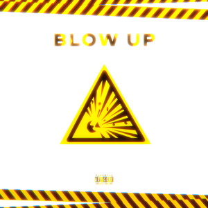 BLOW UP (Explicit)