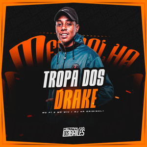 Tropa dos Drake (Explicit)