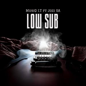 Low Sub (feat. Jozi SA)