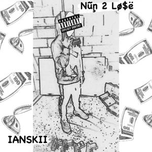 Nun 2 Lose (Explicit)