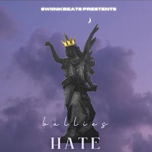 Hate (Official Audio) (feat. Ballies) [Explicit]