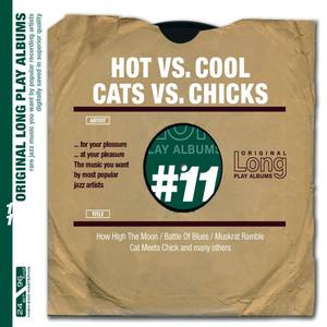 Hot vs. Cool - Cats vs. Chicks